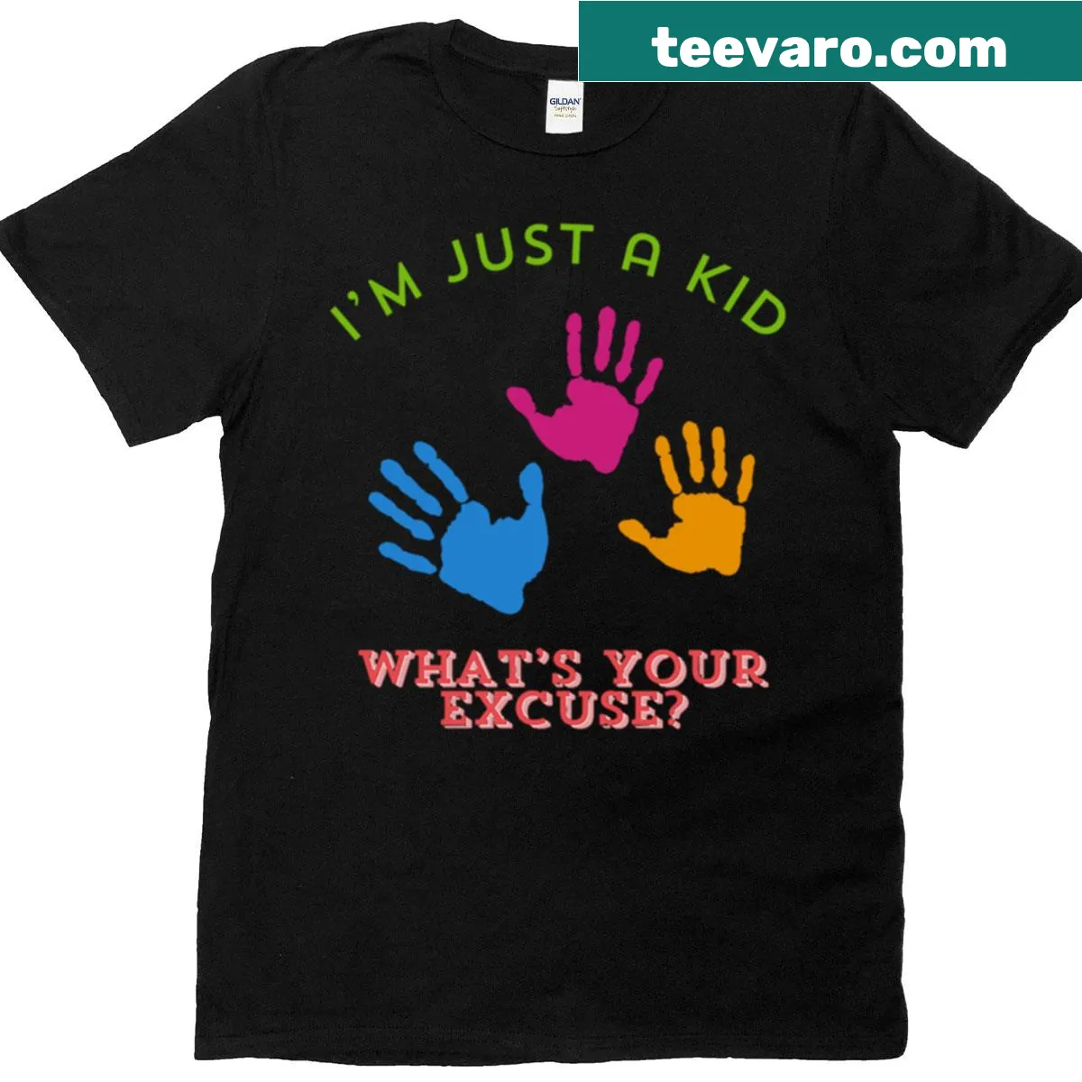 Kid's t-shirt saying I'm Just A Kid What's Your Excuse — on a men's t-shirt