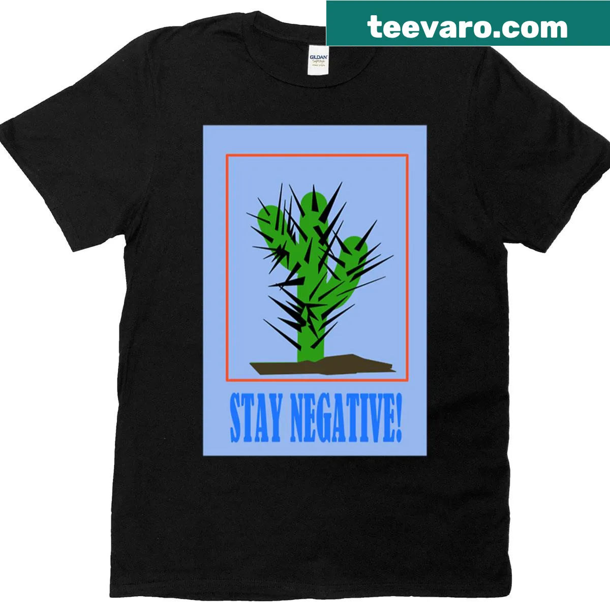 Humorous t-shirt featuring the phrase 'Stay Negative' in bold typography — on a men's t-shirt