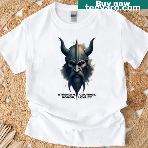 Viking-themed T-shirt embodying strength, courage, honor, loyalty