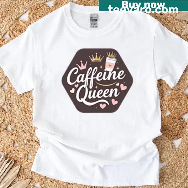 Minimalist typography design declaring 'Caffeine Queen' on a T-shirt