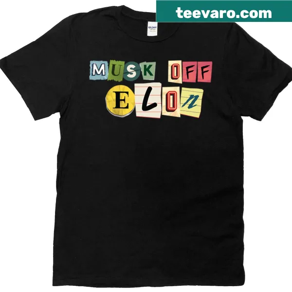 Graphic text shirt with the phrase 'Elon Musk Off' in bold font
