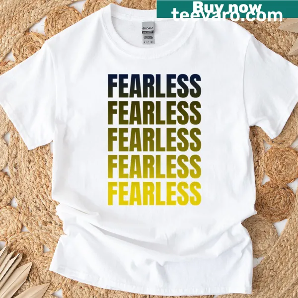 T-shirt featuring the word 'Fearless' in bold typography