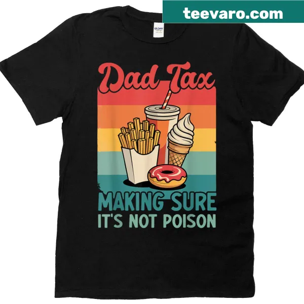 Retro-style T-shirt with funny dad tax quote for Father's Day.