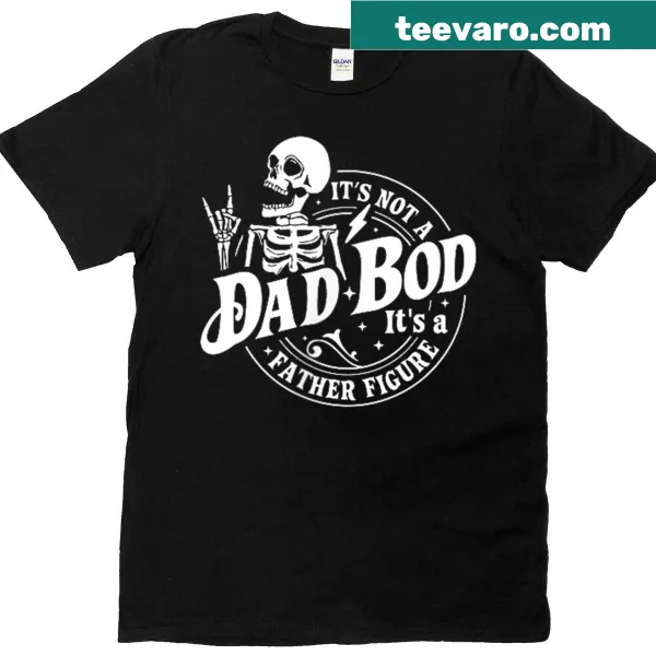 Funny dual-sided t-shirt celebrating dad bods as father figures