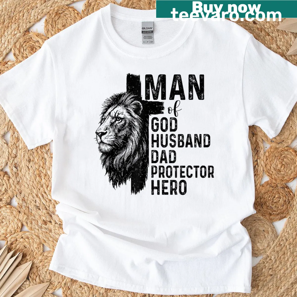 T-shirt honoring fathers with the words 'Man Of God, Husband, Daddy, Protector, Hero' — on a men's t-shirt