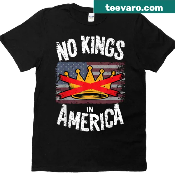 Protest shirt with No Kings In America slogan