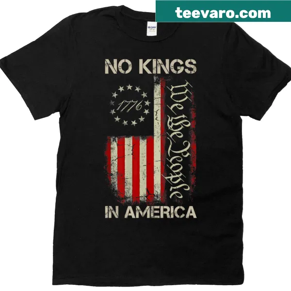 American flag T-shirt with 'No Kings In America Since 1776' text