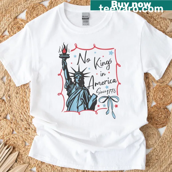 Patriotic t-shirt with bold text: No Kings In America Since 1776