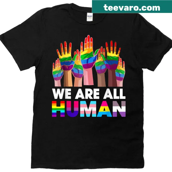 Rainbow LGBTQ pride t-shirt with the message We Are All Human