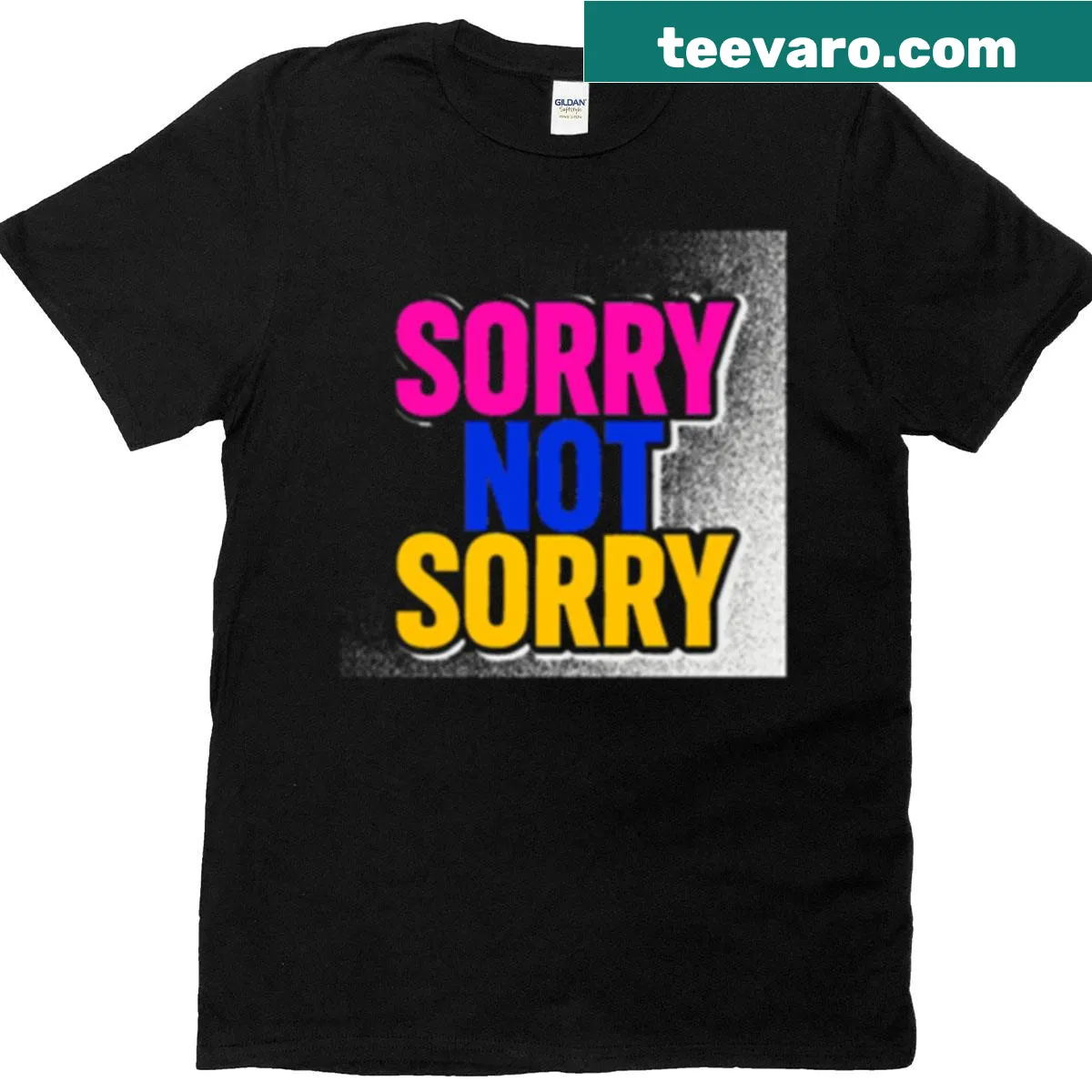 T-shirt with the phrase 'Sorry Not Sorry' in bold text — on a men's t-shirt