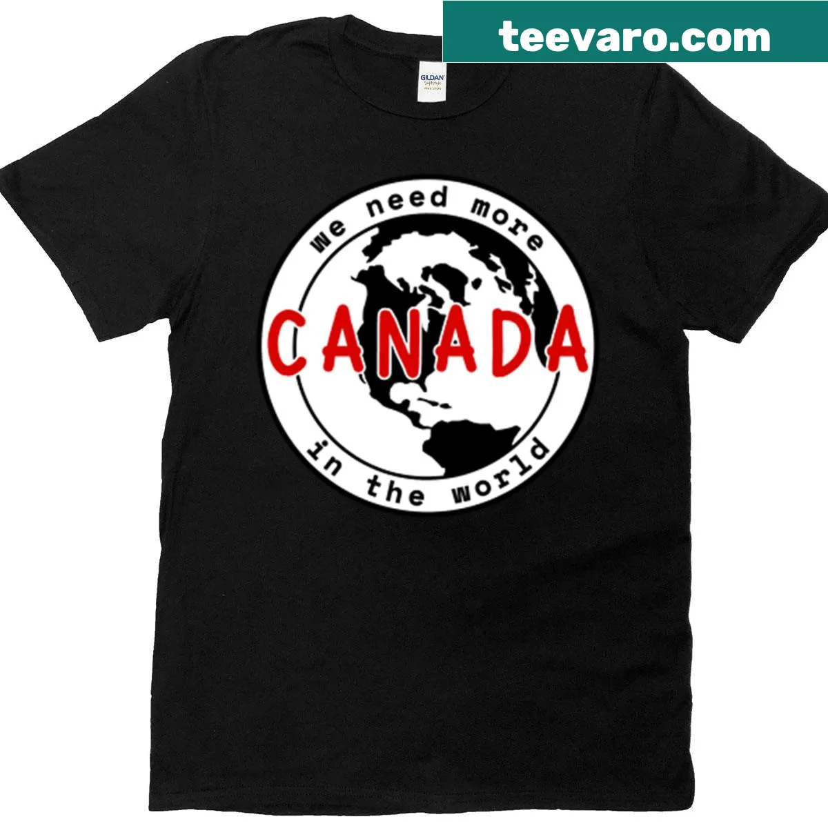 Bold typography t-shirt with 'We Need More Canada' text — on a men's t-shirt