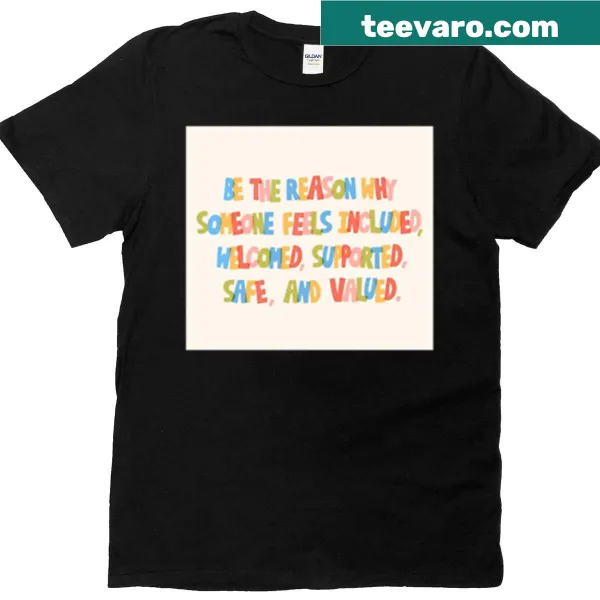 Inspirational text t-shirt with the phrase Be The Reason