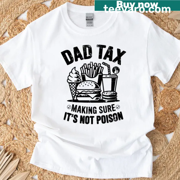 Vintage-style Dad Tax humorous graphic T-shirt