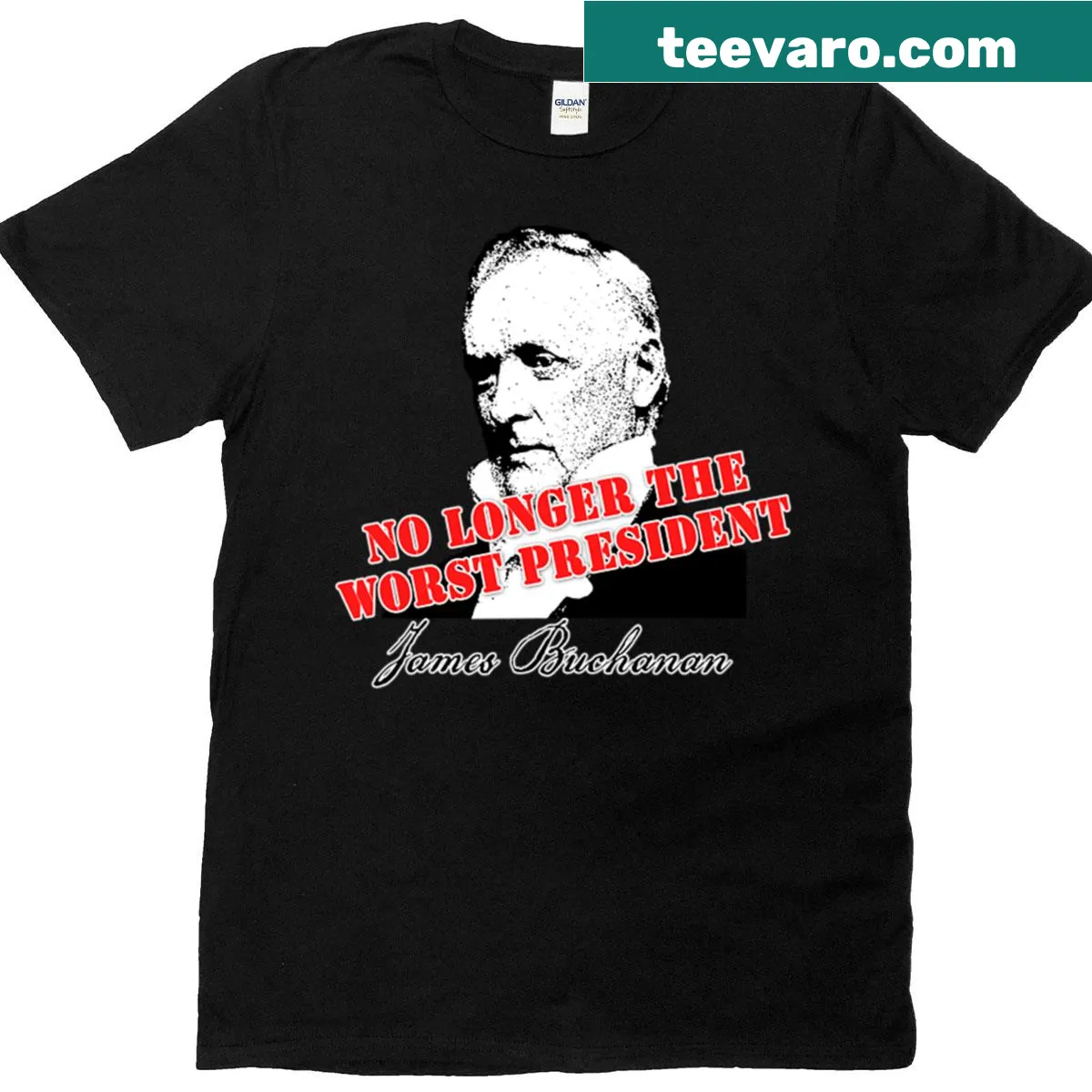 T-shirt with humorous text about James Buchanan — on a men's t-shirt