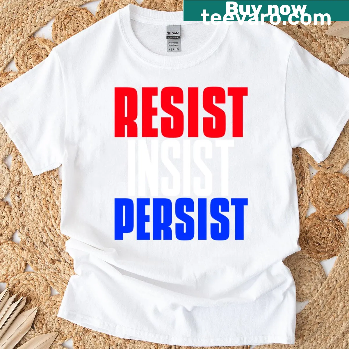 T-shirt with the inspirational phrase 'Resist, Insist, Persist' in bold typography — on a men's t-shirt