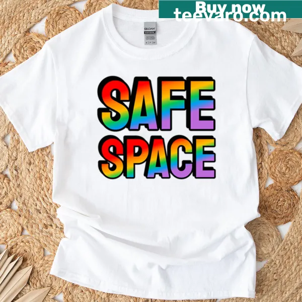 T-shirt with rainbow text reading 'Safe Space'