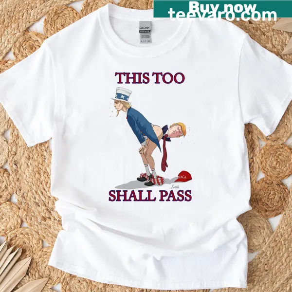 Simple t-shirt with the phrase This Too Shall Pass