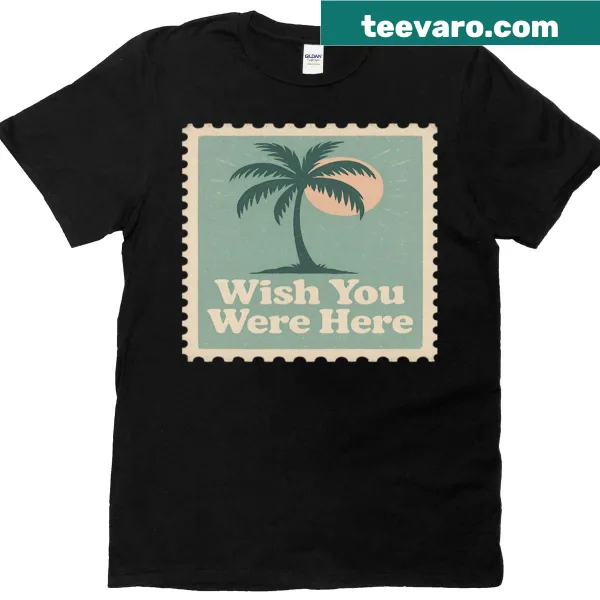 Vintage palm tree graphic with 'Wish You Were Here' text on t-shirt