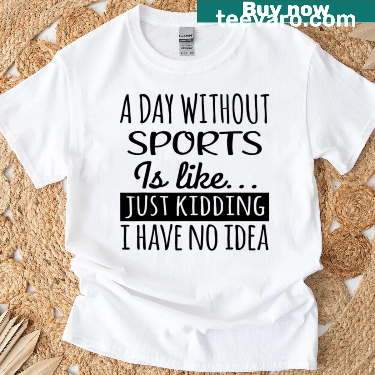 Humorous T-shirt stating 'A Day Without Sports Is Like...' catering to sports lovers. — on a men's t-shirt