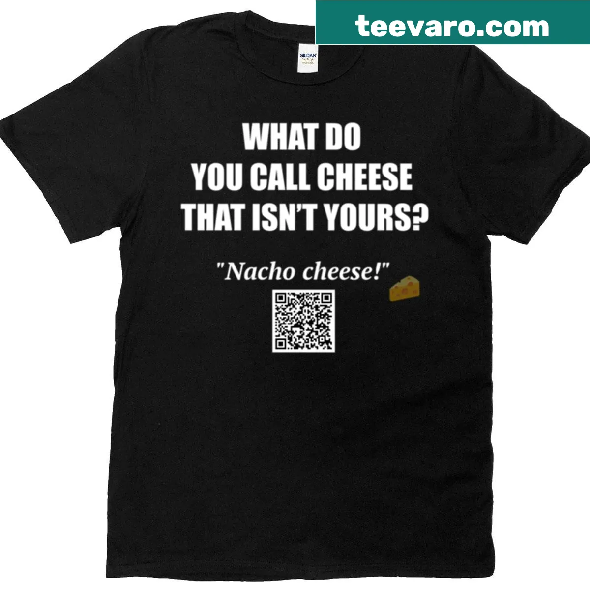 Funny food pun T-shirt featuring nacho cheese joke — on a men's t-shirt