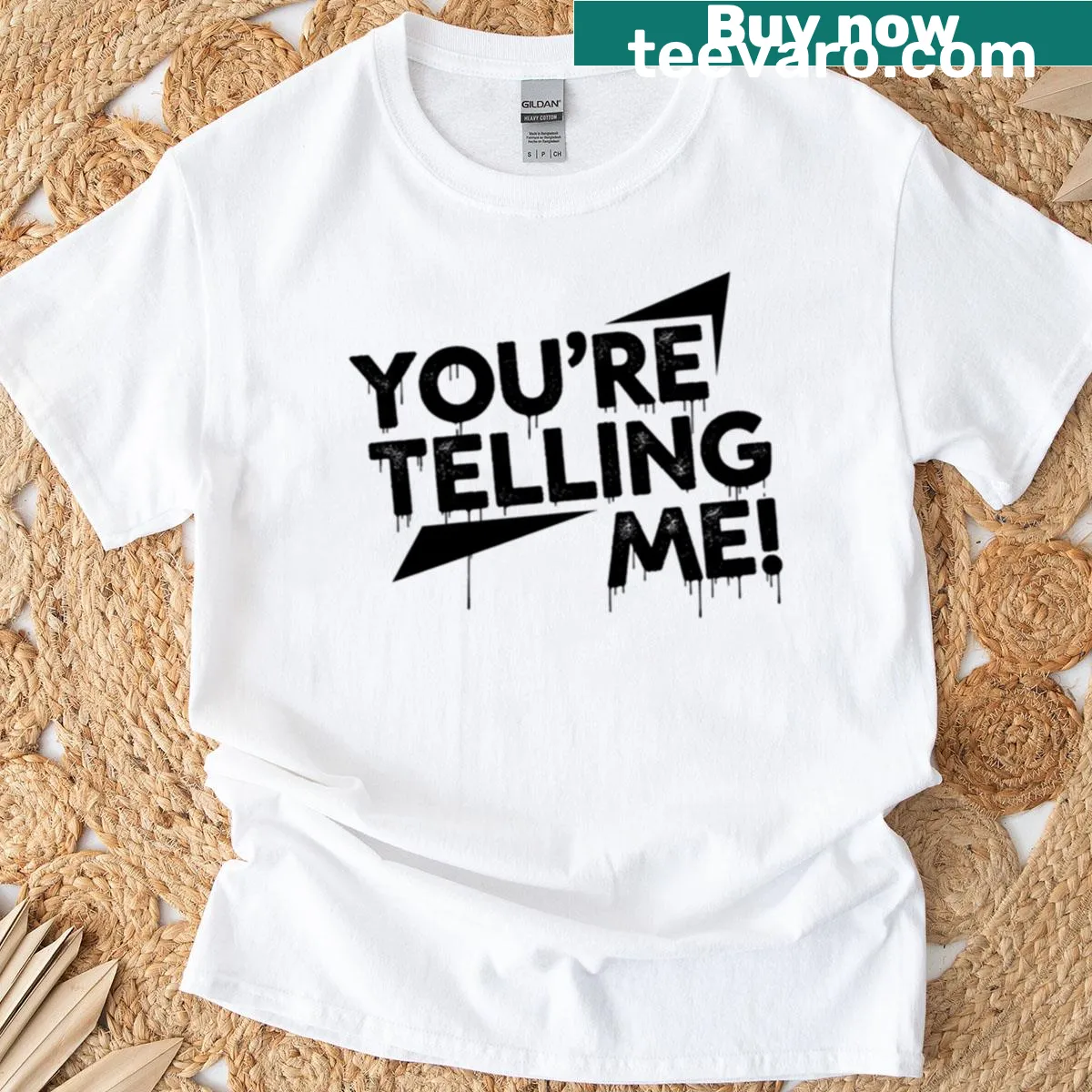 Sarcastic T-shirt with dripping text saying 'You’re Telling Me' — on a men's t-shirt