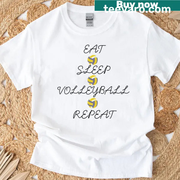 Volleyball routine Eat Sleep Volleyball Repeat graphic T-shirt.