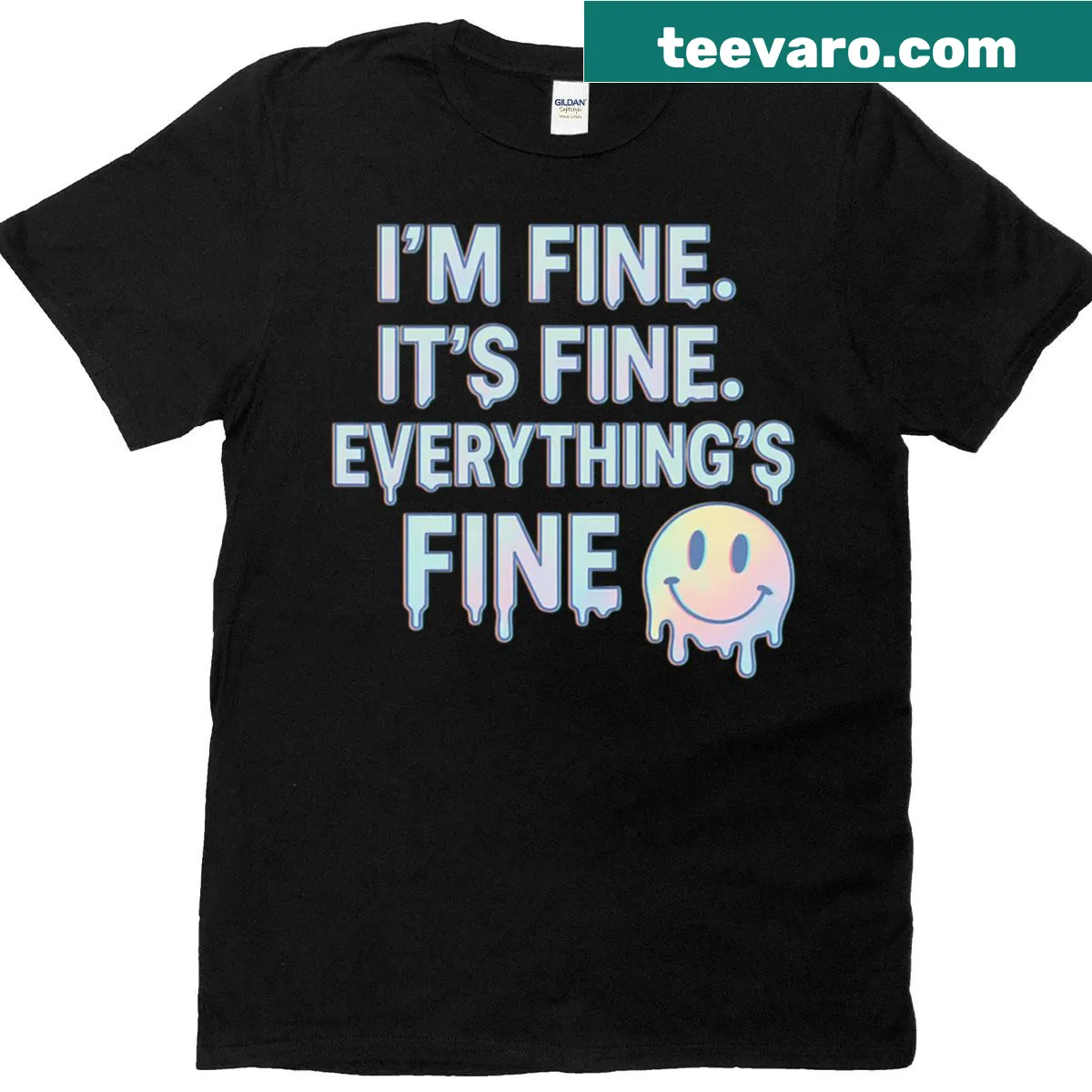 Drippy neon text design on Everything's Fine T-shirt, humorous style — on a men's t-shirt