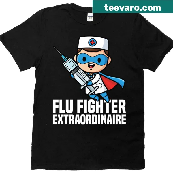 Funny 'Flu Fighter Extraordinaire' text for doctor T-shirt