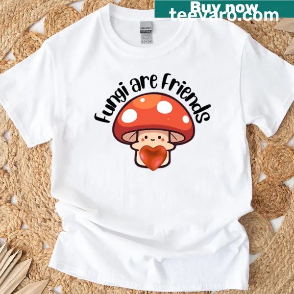 T-shirt featuring cute graphic with the phrase Fungi Are Friends