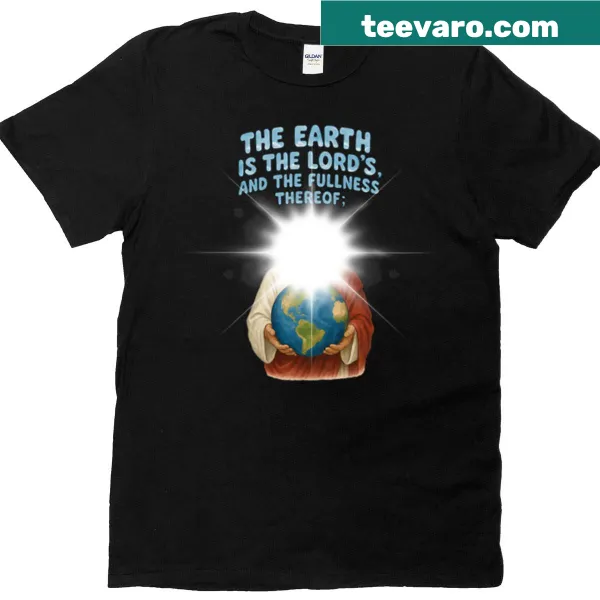 T-shirt featuring 'The Earth Is The Lords' quote in bold typography