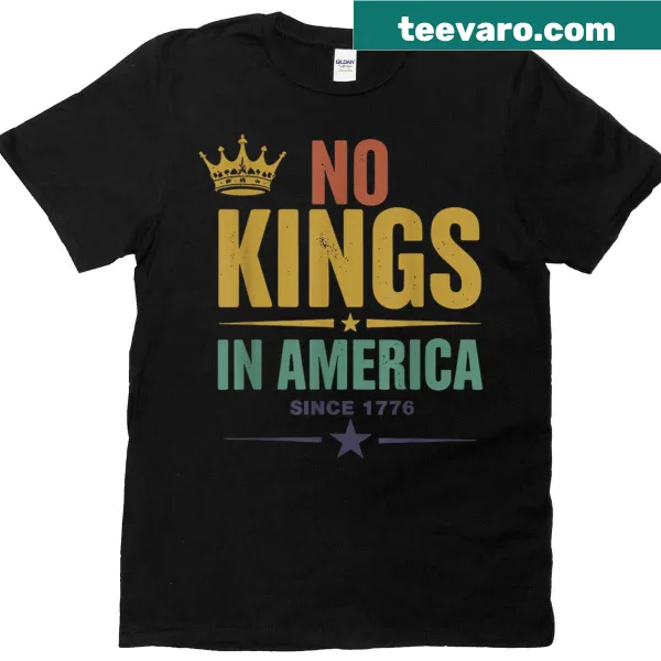 Vintage patriotic shirt with No Kings In America Since 1776
