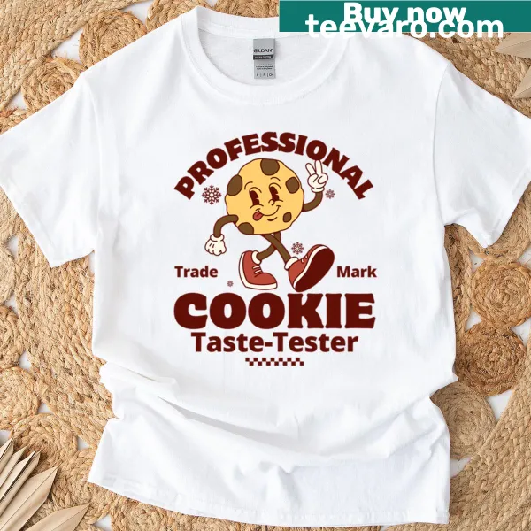 T-shirt declaring 'Professional Cookie Taste-tester' in fun typography