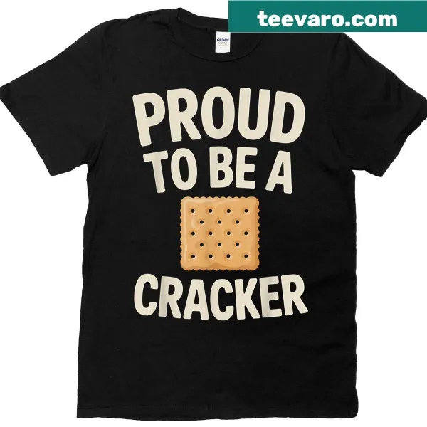 Funny snack lover T-shirt with 'Proud To Be A Cracker' text