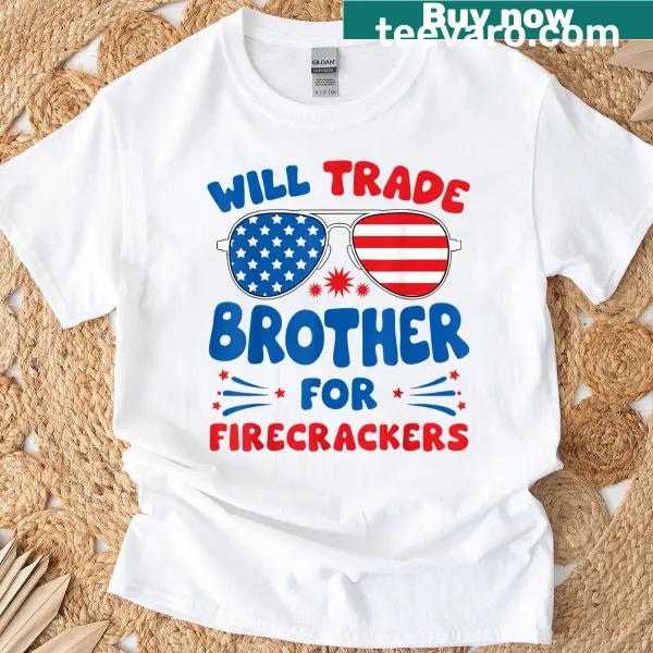 Funny T-shirt with the phrase about trading a brother for firecrackers