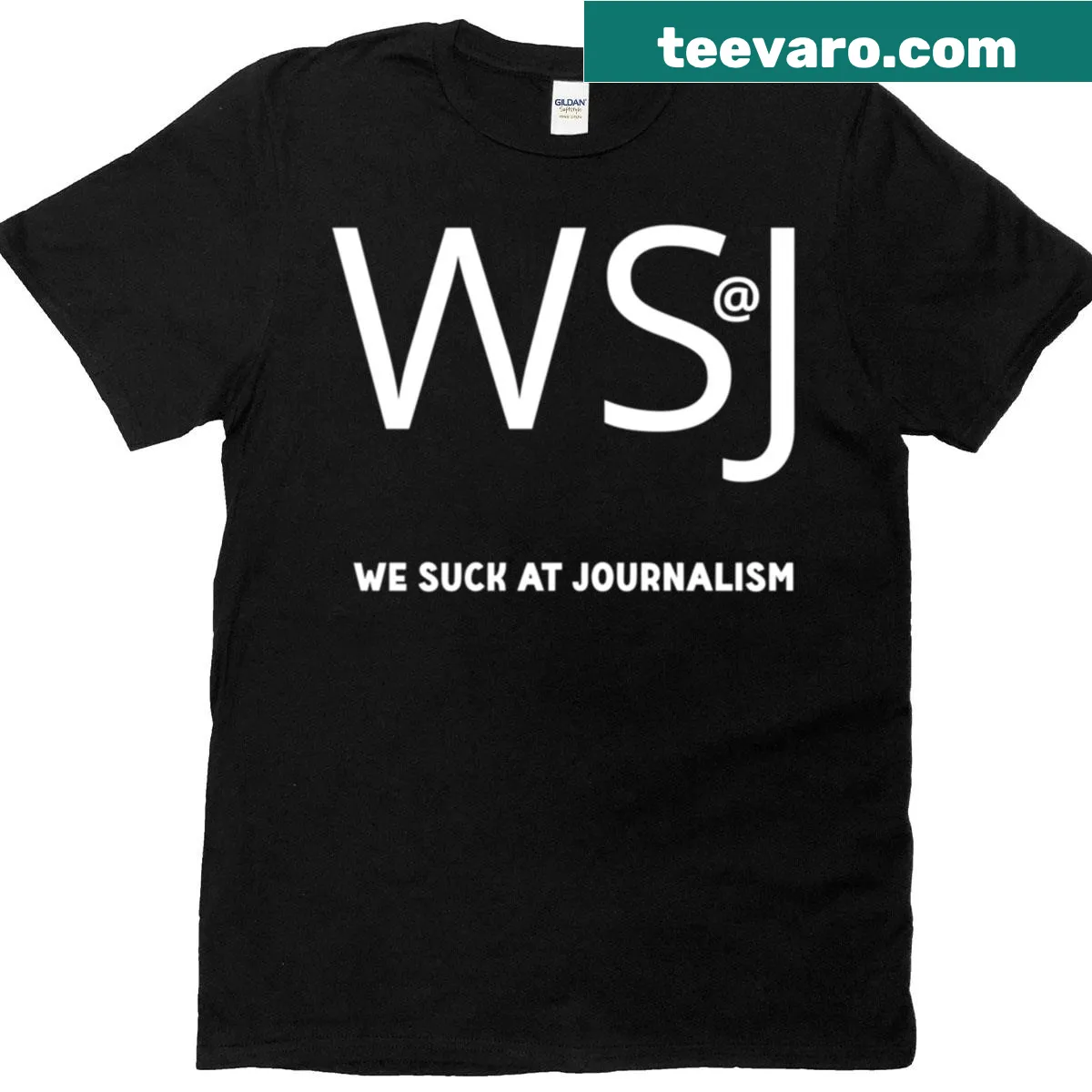 Satirical We Suck At Journalism T-shirt — on a men's t-shirt