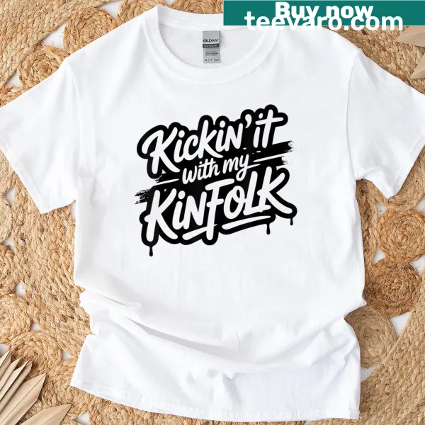 Funny family reunion T-shirt with 'Kickin It With My Kinfolk' text.