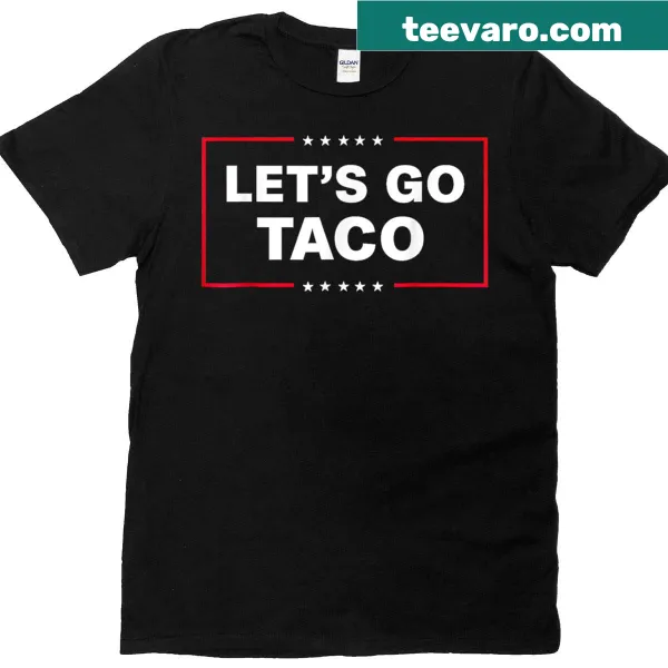 Funny t-shirt featuring taco-themed text