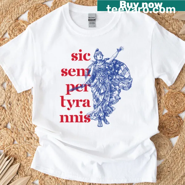 Bold typography t-shirt featuring Sic Semper Tyrannis phrase
