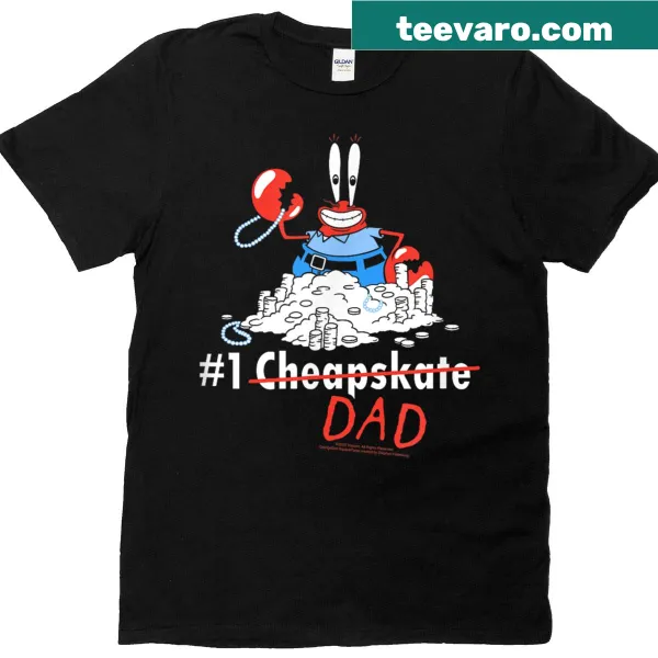 Funny Father's Day t-shirt featuring Mr. Krabs from Spongebob