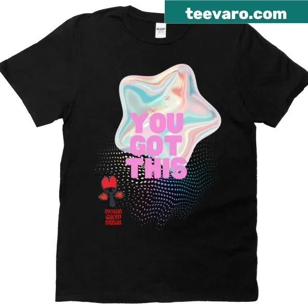 Inspirational You Got This T-shirt with bold typography