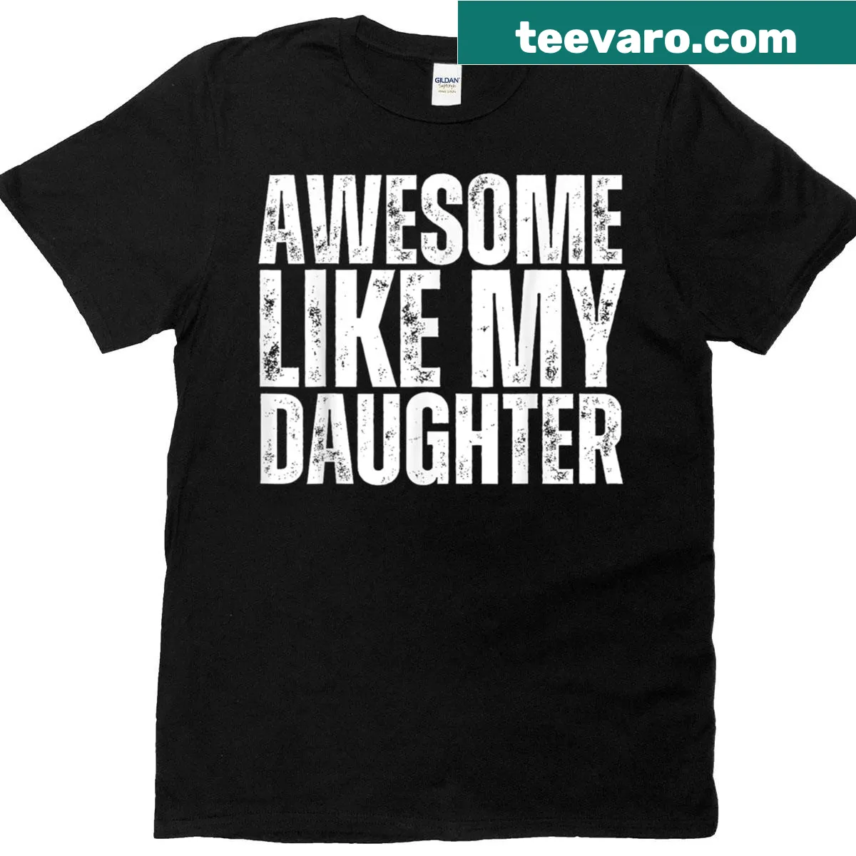 Funny men's dad t-shirt saying 'Awesome Like My Daughter' — on a men's t-shirt