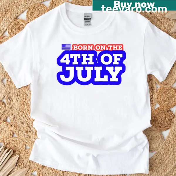 Patriotic t-shirt celebrating being born on July 4th with flag elements