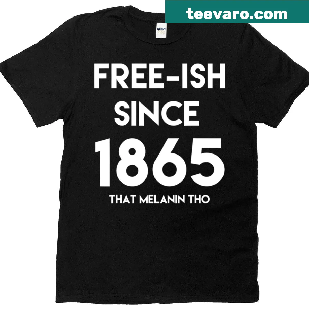 Juneteenth T-shirt with the phrase 'Free-ish Since 1865' — on a men's t-shirt