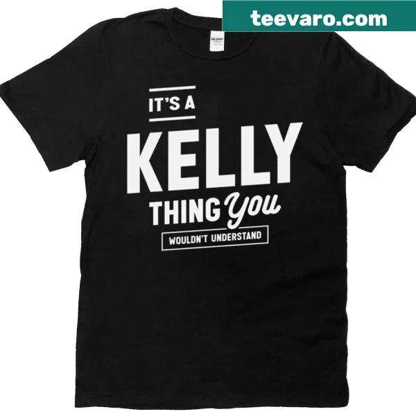 Funny t-shirt with text for people named Kelly