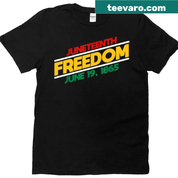 T-shirt proclaiming Juneteenth as Freedom Independence Day
