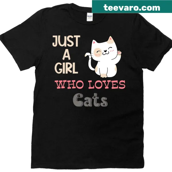 T-shirt featuring text about a girl who loves cats