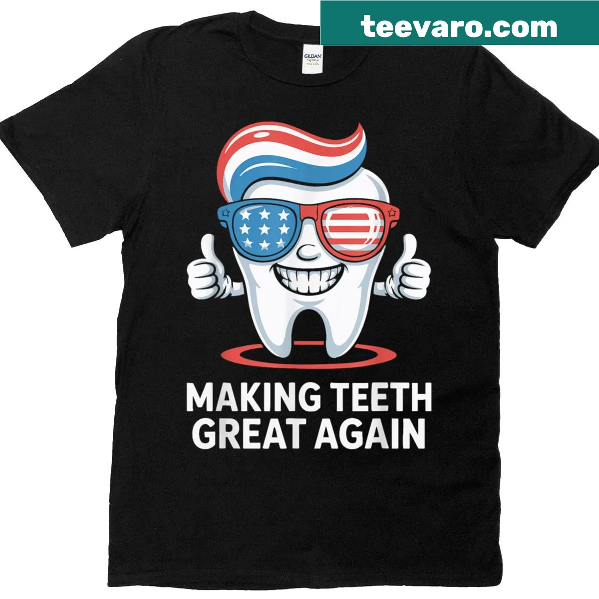 Typography t-shirt promoting oral health with the phrase 'Making Teeth Great Again' — on a men's t-shirt