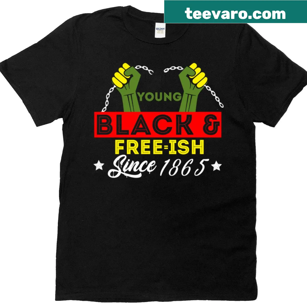 T-shirt featuring the phrase Young Black Free-ish Since 1865 in bold typography. — on a men's t-shirt