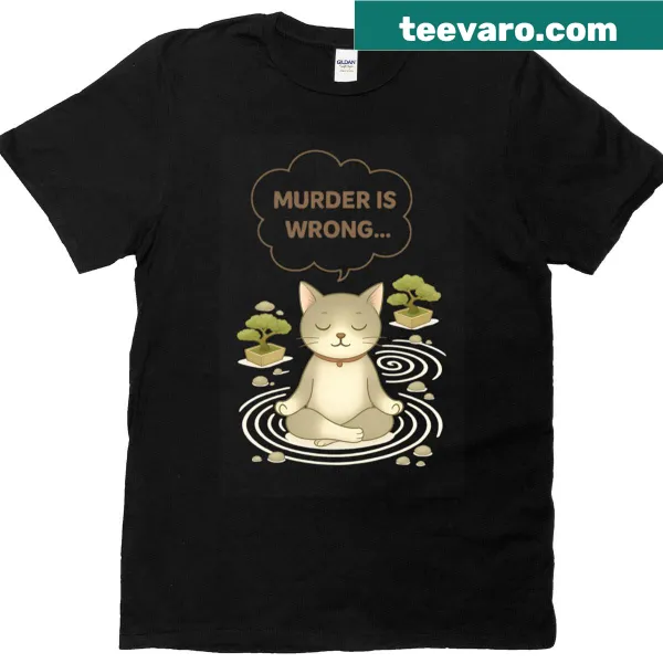 Medicating cat shirt with humorous text about murder and dark humor