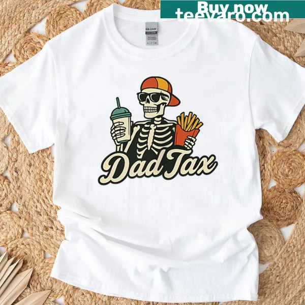 Funny double-sided t-shirt about dad tax and safe treats